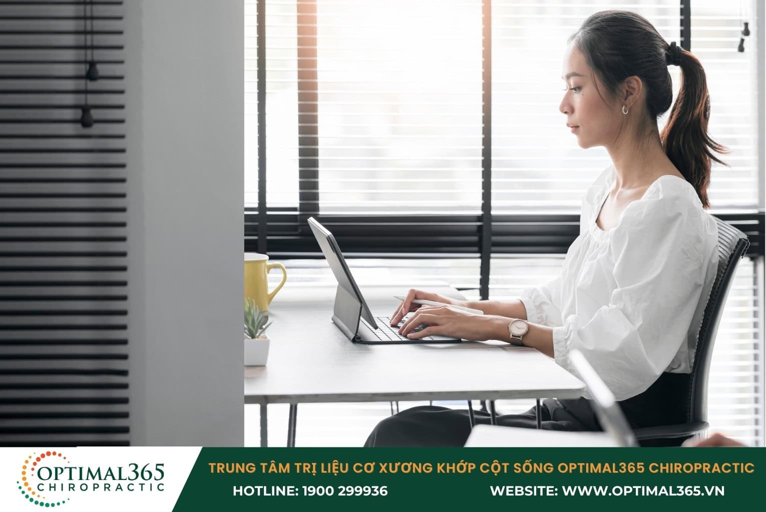 Duy trì tư thế làm việc đúng và tránh ngồi một chỗ quá lâu